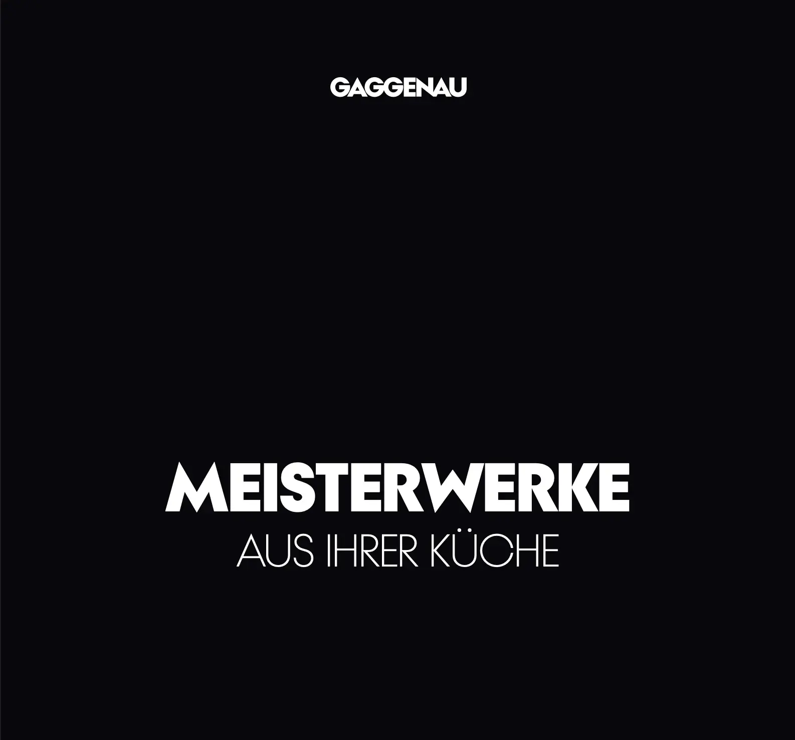 Gaggenau Rezeptbroschuere Titelseite Meisterwerke aus Ihrer Küche